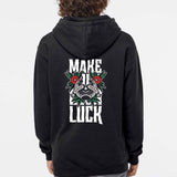 Make Your Own Luck Unisex Pullover Hoodie